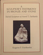 Religious Sculptures by Avard Fairbanks